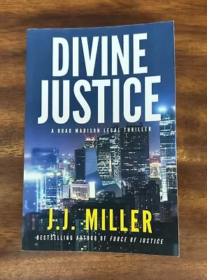 Divine Justice : A Brad Madison Legal Thriller By J.J. Miller (2019 TPB) • $13.49