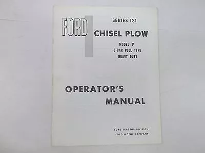 Ford Tractor Chisel Plow Series 131 Model P 3-Bar Pull Type Operator's Manual • $20