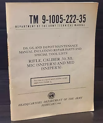 Army Manual TM 9-1005-222-35 Maintenance Manual 30 Caliber M1 M1C Sniper Rifle • $14.99