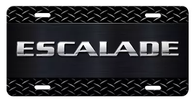 ESCALADE Inspired  Art On Black Glossy  Vanity Aluminum License Plate Tag B • $19.73