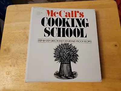 McCall's Cooking School Mistake Proof Recipes 3 Ring Binder Cookbook • $13.87
