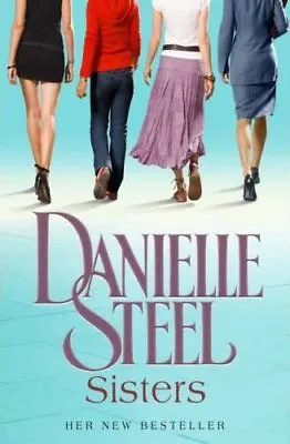 Sisters By  Danielle Steel. 9780593056691 • £3.29