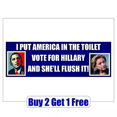 Anti Hillary & Obama Prison 2016 - Flush Toilet - Bumper Sticker - GoGoStickers • $3.88