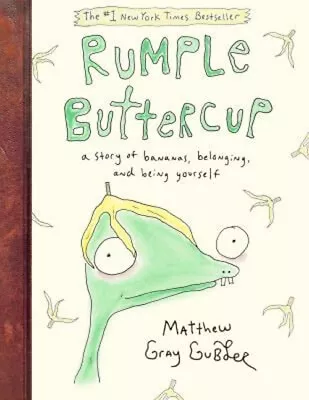 Rumple Buttercup: A Story Of Bananas Belonging And Being Yourse • $5.76