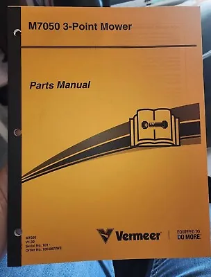 Vermeer M7050 3 Point Mower Parts Manual. NEW! Hay Cutter Book. • $25