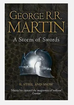A Storm Of Swords: Part 1 Steel And Snow (Reissue). George RR Martin • £8.99