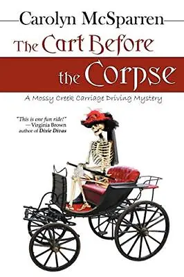 The Cart Before The Corpse: A Moss... By Mcsparren Carolyn Paperback / Softback • $7.50