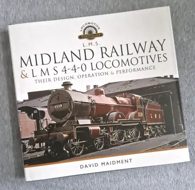 Midland Railway And L M S 4-4-0 Locomotives - 9781526772503 Book Steam Trains • £22.95