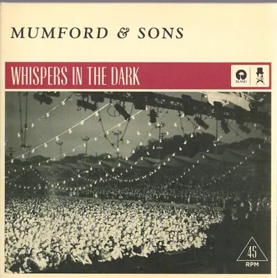 Mumford & Sons 7  VINYL SINGLE Whispers In The Dark • £24.99