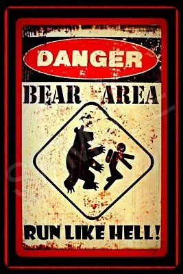 Bear Area! Metal Sign 8 X12  Rustic Log Cabin Lodge Decor Funny Hunting Fishing • $14.99