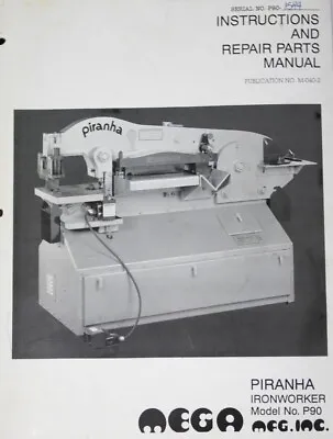 Piranha P90 Ironworker Instructions And Spare Parts Manual 2000  • $42