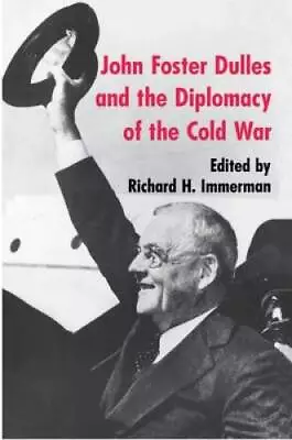 John Foster Dulles And The Diplomacy Of The Cold War - Hardcover - GOOD • $10.78