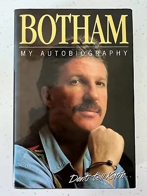 Ian Botham My Autobiography Don't Tell Kath. Hardback Book LIKE NEW 1994 Seldon • £5