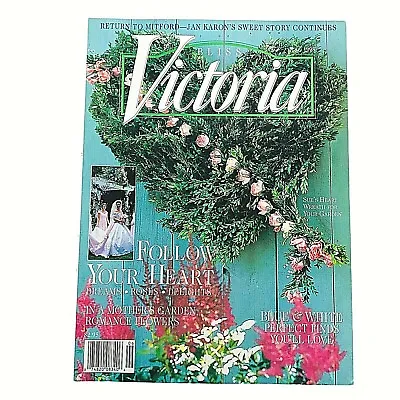 Bliss VICTORIA Magazine June 1998 Vol 12 Number 6 Back Issue Follow Your Heart • $7.94