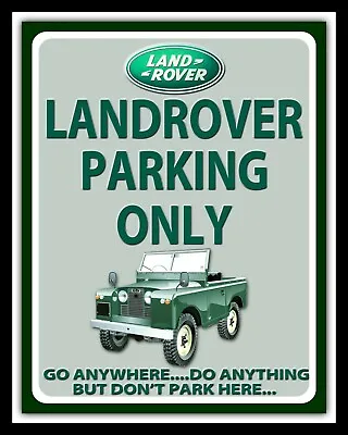 Land Rover Landrover Parking Only Defender Freelander Metal Plaque Tin Sign 716 • £6.99