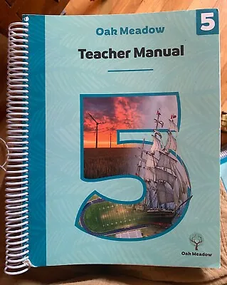Oak Meadow Grade 5 Teachers Manual • $80
