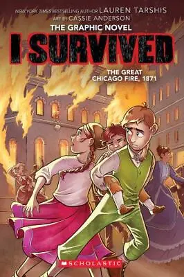 I Survived The Great Chicago Fire 1871 [I Survived Graphic Novel 7] [I Survived • $7.17