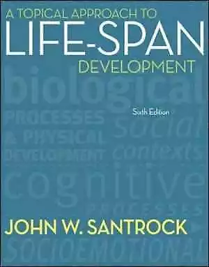 A Topical Approach To Life-Span - Hardcover By Santrock John - Good J • $6.64