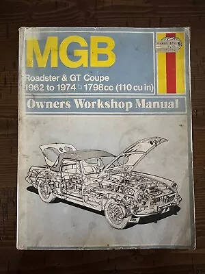 MGB Roadster And GT Coupe 1962 To 1974 Haynes Owners Workshop Manual 1798cc • $30