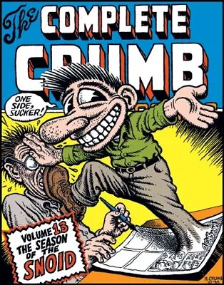 THE COMPLETE CRUMB COMICS VOL. 13: SEASON OF THE SNOID By Robert Crumb EXCELLENT • £36.92