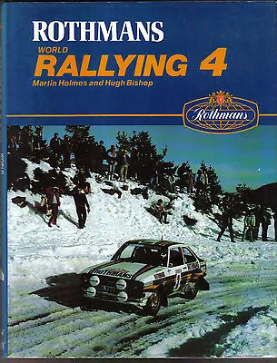 World Rallying Annual No. 4 Rothmans 1981 Season By Holmes & Bishop 1982 • £40