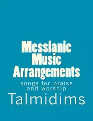 Messianic Music Arrangements: Songs For Praise And Worship • $16.37