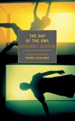 The Day Of The Owl - Softcover - Leonardo Sciascia • $7.99