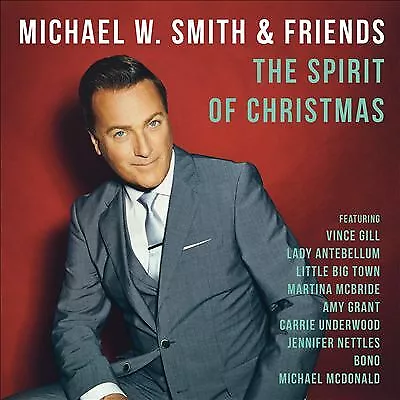 Spirit Of Christmas By Michael W. Smith (CD 2014) • $11.50