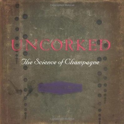 £2.35 • Buy Uncorked: The Science Of Champagne By Liger-Belair, Gérard Hardback Book The