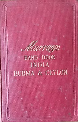 Murray's Hand-Book India Burma & Ceylon Travel Guide With Maps 1901 • $105.79