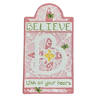 DEMDACO Christian Wall Plaque Believe All Your Heart Butterflies Ceramic Art • $12.15