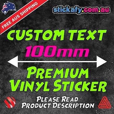 100mm CUSTOM STICKER - Vinyl Text Lettering Decal Name Shop Car Window Van Fun • $4.90