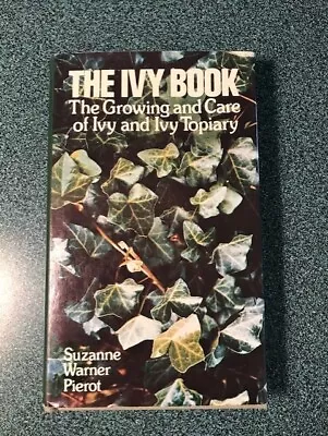 The Ivy Book By Suzanne Warner Pierot (1974 Hardcover) • $10.75