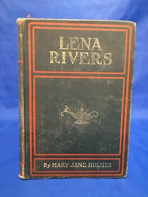 Lena Rivers By Maryn J. Holmes 1909 Vintage Book • $14