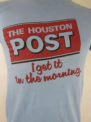 VTG 80s  I Get It In The Morning  Houston Post Newspaper Promo Tee Shirt • $50