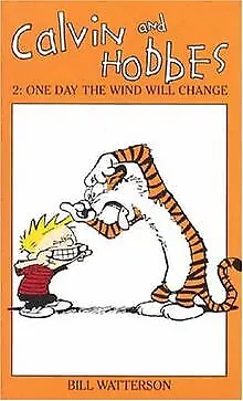 Calvin And Hobbes 2. One Day The Wind Will Chan... | Book | Condition Acceptable • £2.86