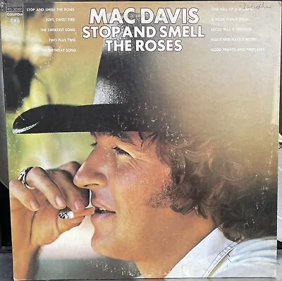 Mac Davis - Stop And Smell The Roses • 1974 Vinyl LP • KC32582 • $1.50