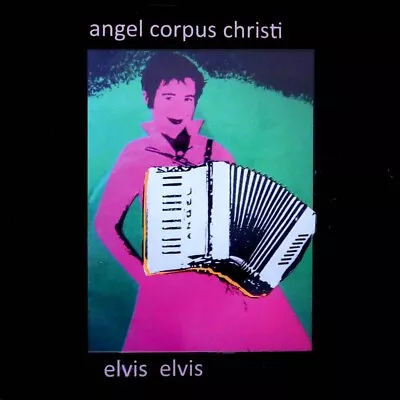 Angel Corpus Christi - Elvis Elvis Limited Edition CD • $5