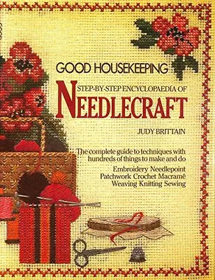  Good Housekeeping  Step By Step Encyclopaedia Of Needlecraft Hardback Book The • £4.99