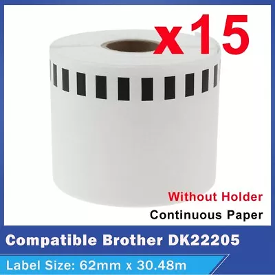 15x Continuous Label Roll Compatible For Brother DK-22205 QL570 Refill Only • $66.88
