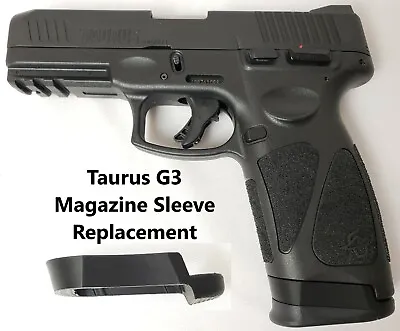 Magazine-Sleeve Taurus-G3-17- Magazine-Sleeve Replacement - Read Description!! • $5.85