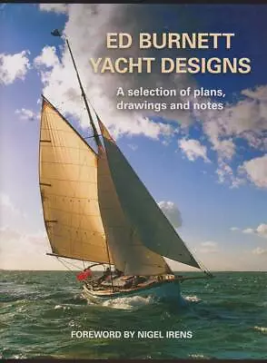 ED BURNETT YACHT DESIGNS A Selection Of Plans Drawings And Notes • $39.95