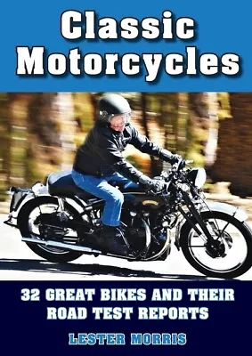 CLASSIC MOTORCYCLES~32 Great Bikes & Their Road Test Reports~Vincent-Ariel... • $58.45