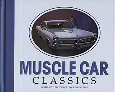 Muscle Car Classics - Hardcover By Editors Of Consumer Guide - GOOD • $4.41