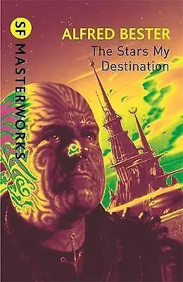£4.18 • Buy The Stars My Destination (S.F. MASTERWORKS), Alfred Bester, New Book