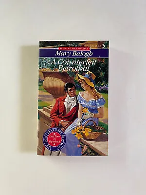 A COUNTERFEIT BETROTHAL (1992) By MARY BALOGH Signet Regency Historical Romance • $21.99