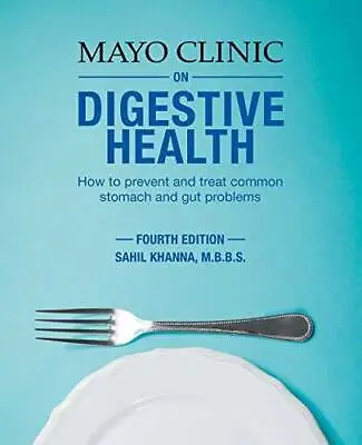 Mayo Clinic On Digestive Health: How To Prevent And Treat Common Stomach  - GOOD • $7.62