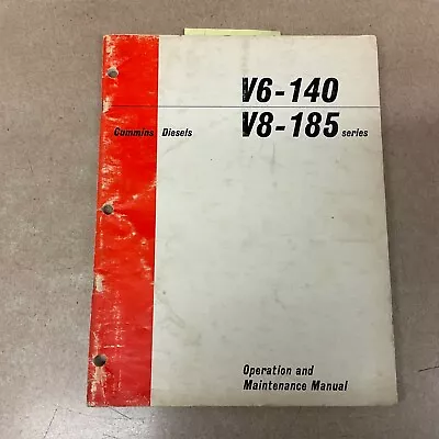 Cummins V6-140 352 V8-185 470 ENGINE OPERATION & MAINTENANCE MANUAL GUIDE 983514 • $29.99