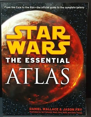 Star Wars: The Essential Atlas By Daniel Wallace & Jason Fry 2009 Paperback • $18