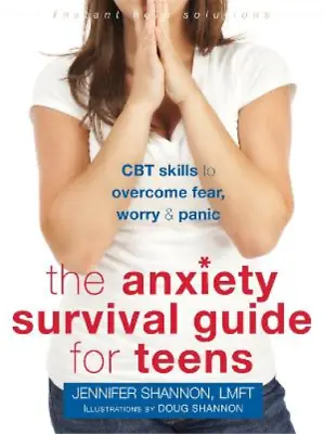 £3.58 • Buy Anxiety Survival Guide For Teens: CBT Skills To Overcome Fear, Worry, And Panic 